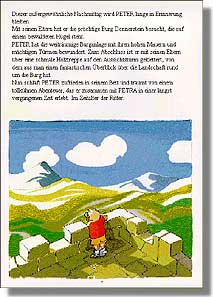 Dieser außergewöhnliche Nachmittag wird PETER lange in Erinnerung bleiben. Mit seinen Eltern hat er die prächtige Burg Donnerstein besucht, die auf einem bewaldeten Hügel steht. PETER hat die weiträumige Burganlage mit ihren hohen Mauern und mächtigen Türmen bewundert. Zum Abschluss ist er mit seinen Eltern über eine schmale Holztreppe auf den Aussichtsturm geklettert, von dem aus man einen fantastischen Überblick über die Landschaft rund um die Burg hat. Nun schläft PETER zufrieden in seinem Bett und träumt von einem tollkühnen Abenteuer, das er zusammen mit PETRA in einer längst vergangenen Zeit erlebt. Im Zeitalter der Ritter.