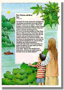 Ich werde dir einige spannende und lehrreiche Geschichten aus meinem Leben und Wirken erzählen“, sagt Jesus zu PETRA. “Vielleicht können sie auch dir eine Hilfe in deiner jetzigen Situation und auf deinem weiteren Weg sein.“ PETRA sieht ihn erwartungsvoll an. “Die erste Geschichte handelt von dem Sturm auf dem See“, fährt Jesus fort. “Sie könnte sich auf einem See zugetragen haben wie dem, den wir von hier oben aus überblicken können.“ PETRA steht mit Jesus auf einer Anhöhe. Von hier aus haben sie eine phantastische Aussicht auf einen großen blaugrünen See, dessen ruhige Oberfläche im Sonnenlicht funkelt. “Sieh nur!“ ruft PETRA. “Dort unten fährt ein braunes Ruderboot. In ihm sitzen eine Frau, ein Mann und zwei Kinder.“ Jesus nickt. “Jetzt ist alles friedlich und harmonisch. Aber was geschieht, wenn in unserem Leben ein Sturm aufzieht?“ 